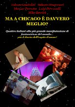 Ma a Chicago &egrave; davvero meglio?